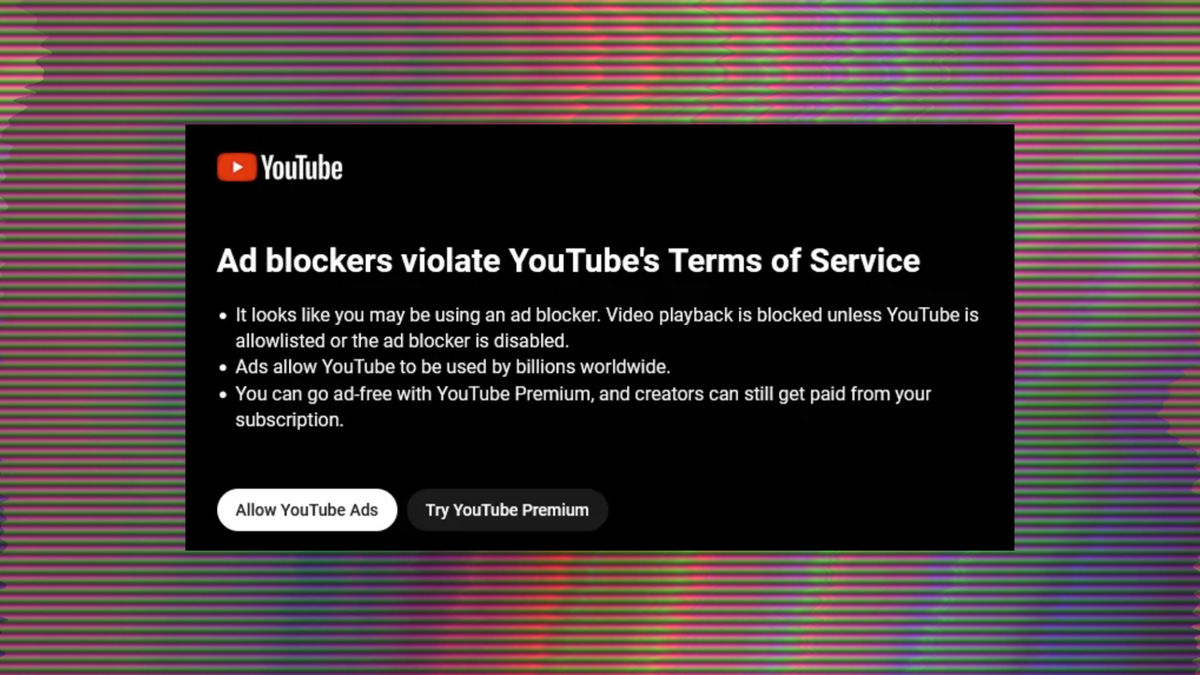 YouTube’s ‘War’ on Adblockers Shows How Google Controls the Internet