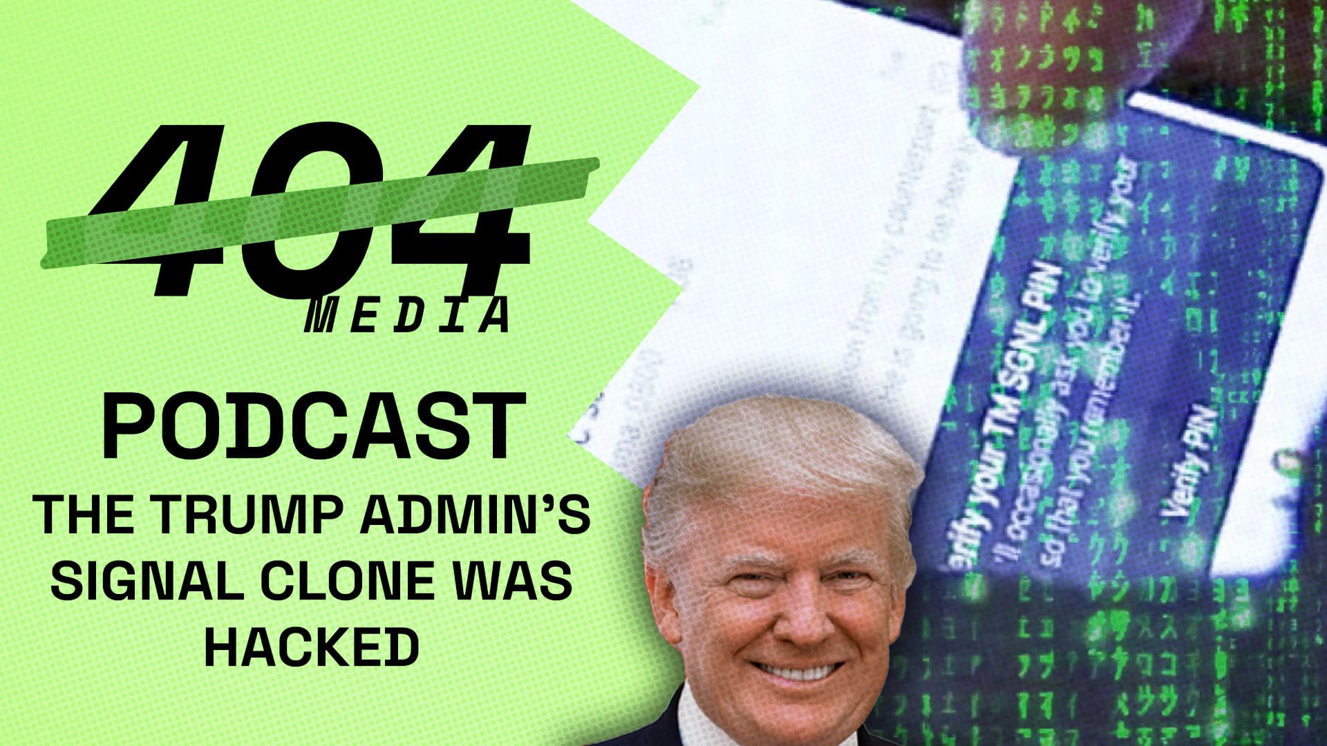 Podcast: The Trump Admin's Signal Clone Was Hacked