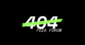 Join 404 Media's Third FOIA Forum Here