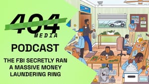 Podcast: The FBI Secretly Ran a Massive Money Laundering Ring
