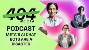 Podcast: Meta's AI Chatbots Are a Disaster
